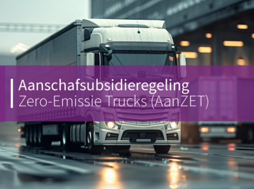 Aanschafsubsidieregeling Zero-Emissie Trucks (AanZET)